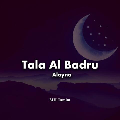 Tala Al Badru Alayna