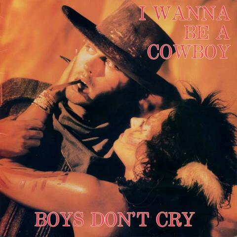 I WANNA BE A COWBOY (Radio Edit)