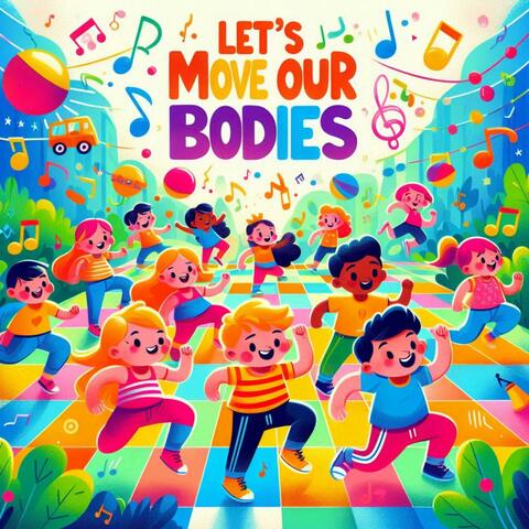 Let's Move Our Bodies