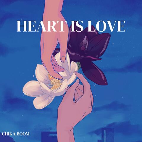 Heart is love