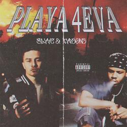 Playa 4eva (feat. TYPE-ONE)