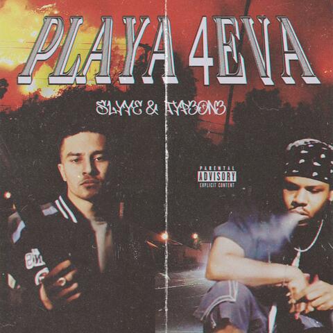 Playa 4eva (feat. TYPE-ONE)