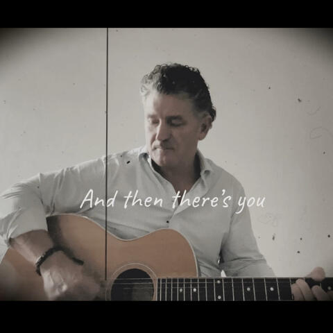 And Then There's You