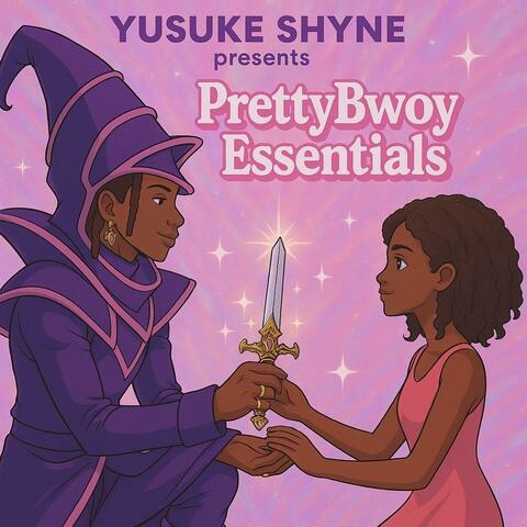 PrettyBwoy Essentials