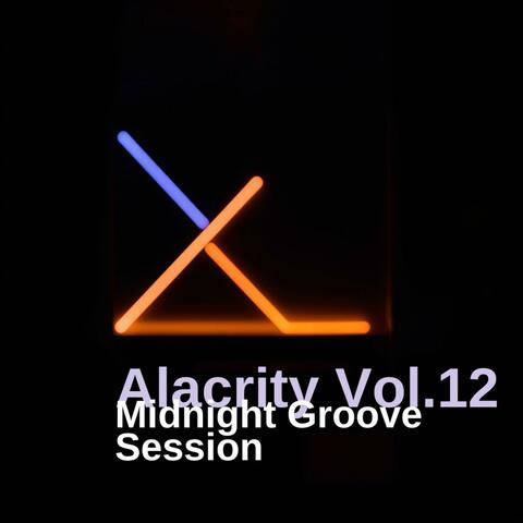 Alacrity Vol.12 (Midnight Groove Session)