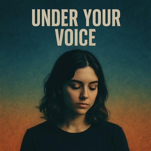 Under your voice