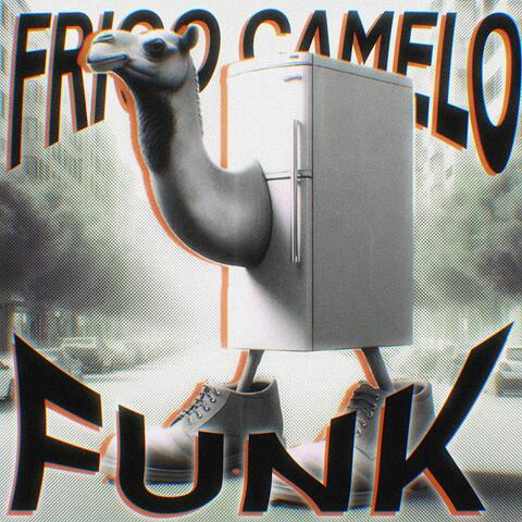 Frigo Camelo FUNK