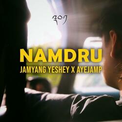 Namdru (feat. Jamyang Yeshey)