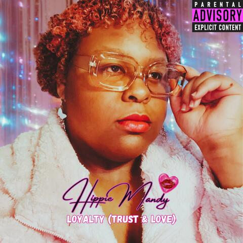 Loyalty (Trust & Love)