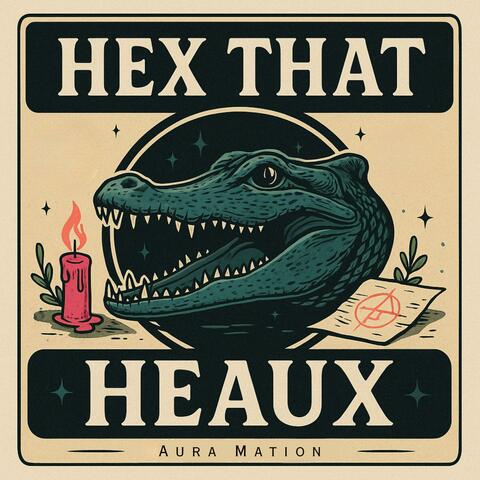 Hex That Heaux