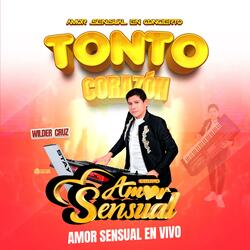 TONTO CORAZÓN (En Vivo)