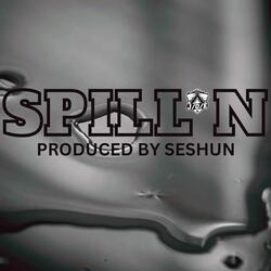SPILL'N (feat. Seshun)