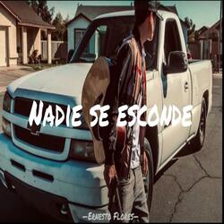 Nadie Se Esconde (feat. Ernesto Flores)