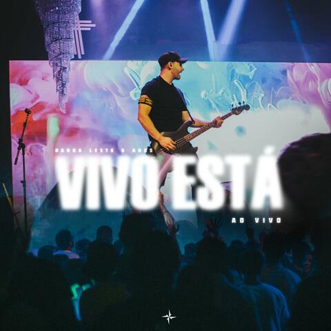 Vivo Está (Ao Vivo)