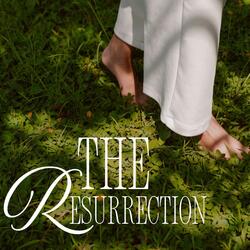 The Resurrection