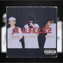 M Killaz (feat. MKz)