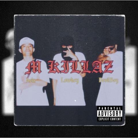 M Killaz (feat. MKz)
