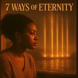 7 Ways of Eternity