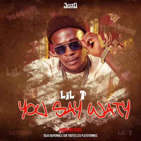 You Say Waty