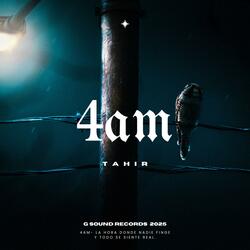4 AM