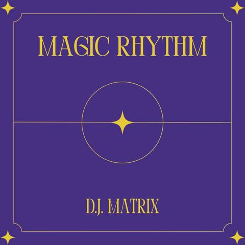 Magic Rhythm
