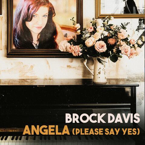 Angela (Please Say Yes)