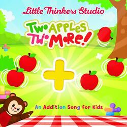 Two Apples, Two More (A Fun Addition Song for Toddlers)