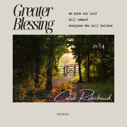 Greater Blessing