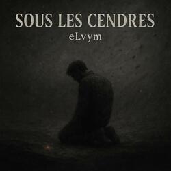 Sous les Cendres
