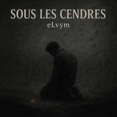 Sous les Cendres