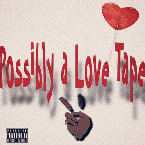Possibly a Love Tape 2