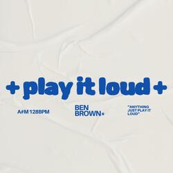 Play It Loud (Radio Edit)