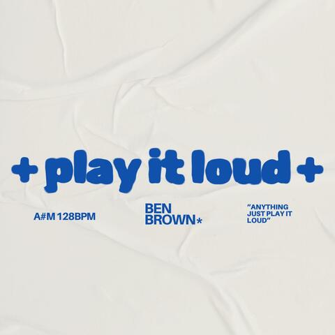 Play It Loud (Radio Edit)