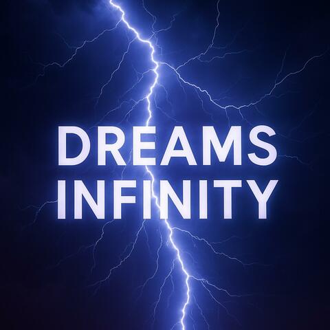 DREAMS InfInitY