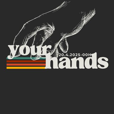 Your Hands