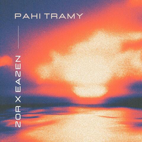 Pahi tramy (feat. Eazen)