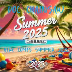 Here comes Summer 2025