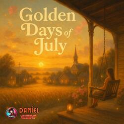 Golden Days of July
