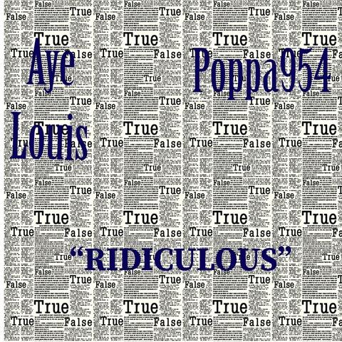 Ridiculous (feat. Poppa954)