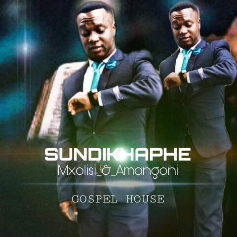 Sundikhaphe (feat. Mxolisi Nonyane) [Radio Edit]