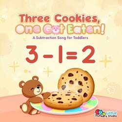 Three Cookies, One Got Eaten (A Fun Subtraction Song for Toddlers)