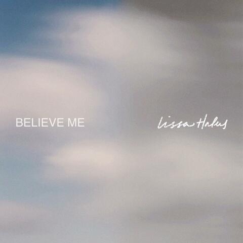 Believe Me