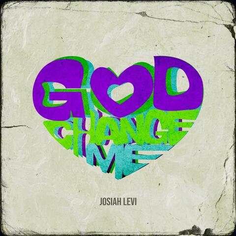 God Change Me