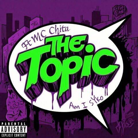The Topic (feat. Mc Chita)