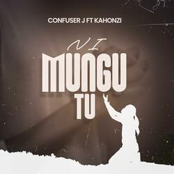 NI MUNGU TU