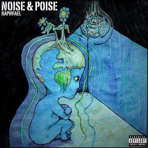 Noise & Poise