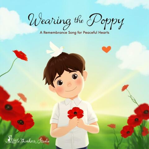 Wearing the Poppy (A Remembrance Song for Peaceful Hearts)