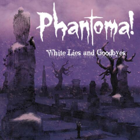 White Lies And Goodbyes