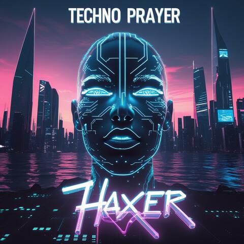 Techno prayer (Savior's Grace - HaXeR ReMix)