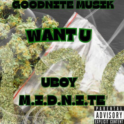 Want U